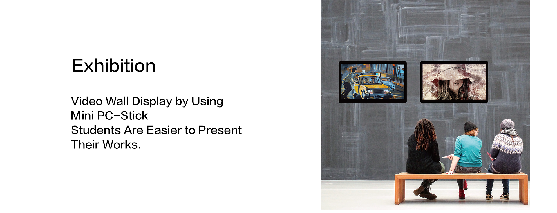 Video Wall Display by Using Mini PC-Stick Students Are Easier to Present Their Works.