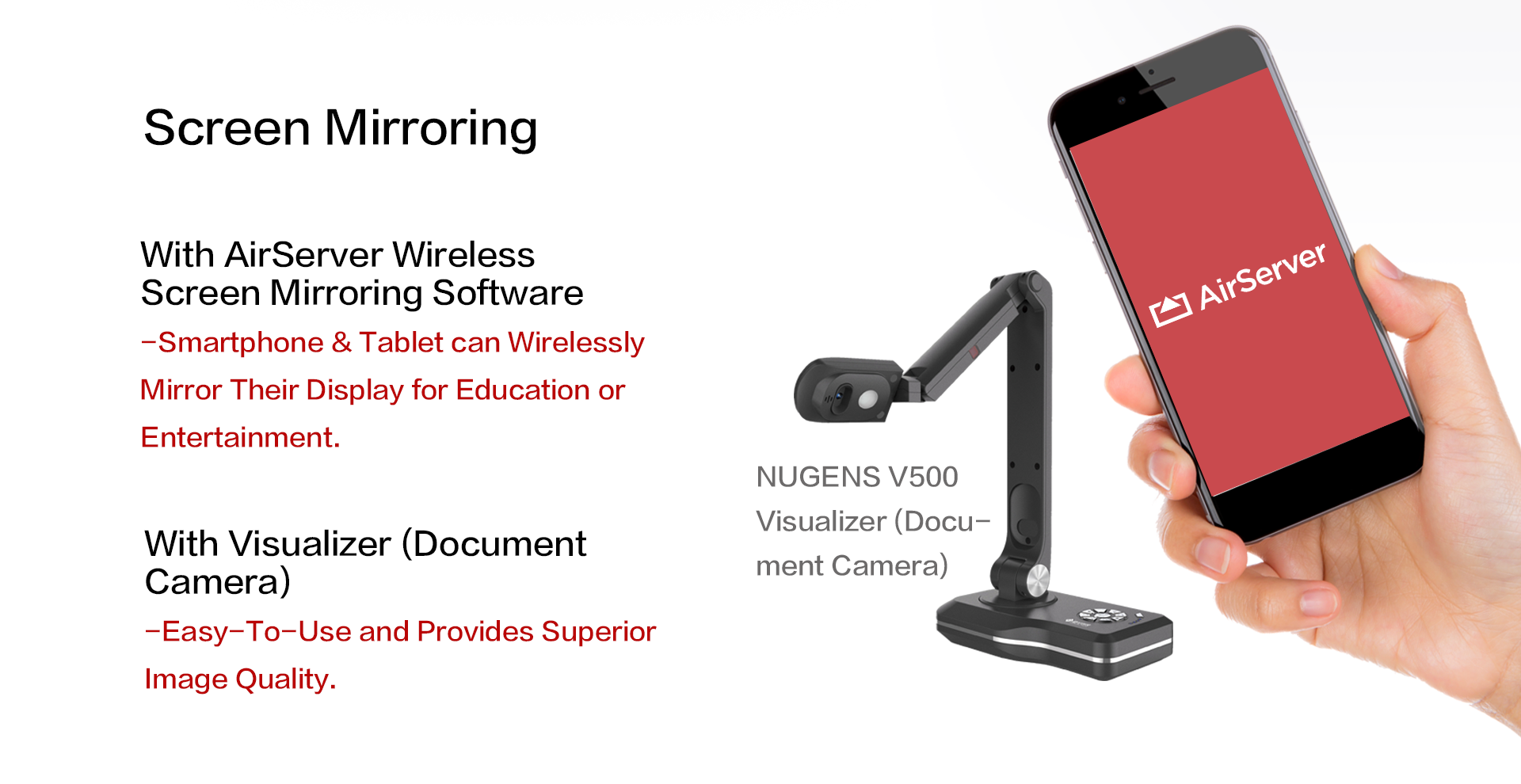 With AirServer Wireless Screen Mirroring Software,With Visualizer (Document Camera)